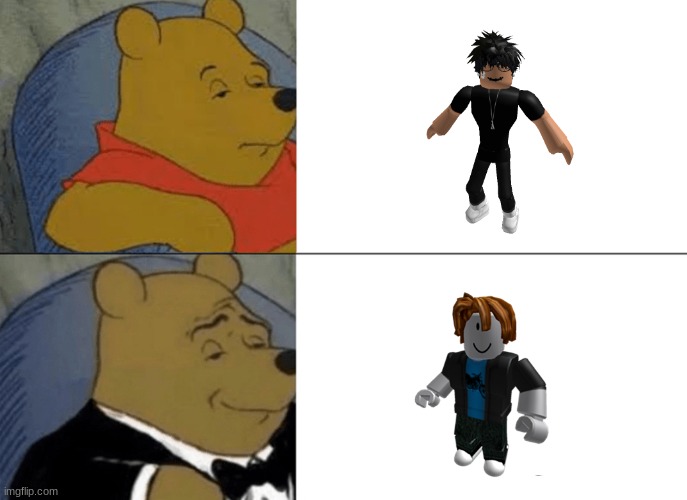 Tuxedo Winnie The Pooh | image tagged in memes,tuxedo winnie the pooh | made w/ Imgflip meme maker