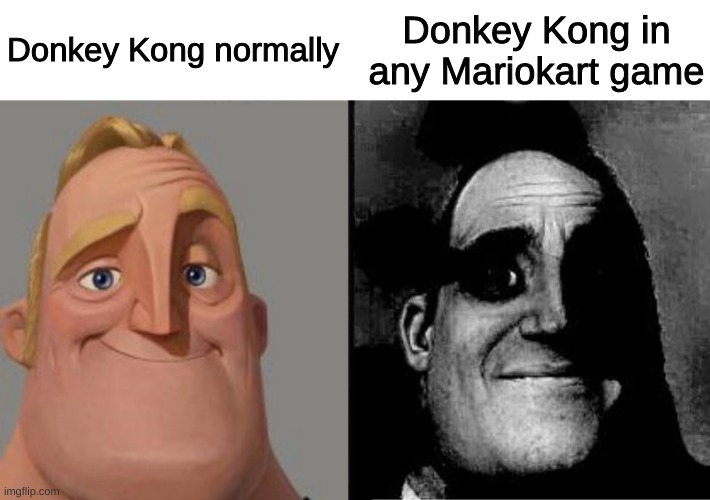 why is he always ugly in mariokart? | Donkey Kong normally; Donkey Kong in any Mariokart game | image tagged in mr incredible uncanny | made w/ Imgflip meme maker