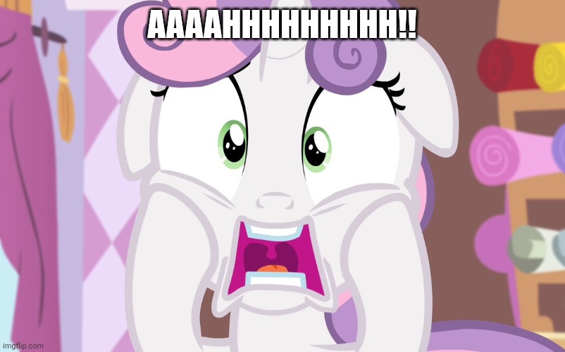 AAAAHHHHHHHHH!! | image tagged in sweetie belle,my little pony,screaming in horror,reaction | made w/ Imgflip meme maker