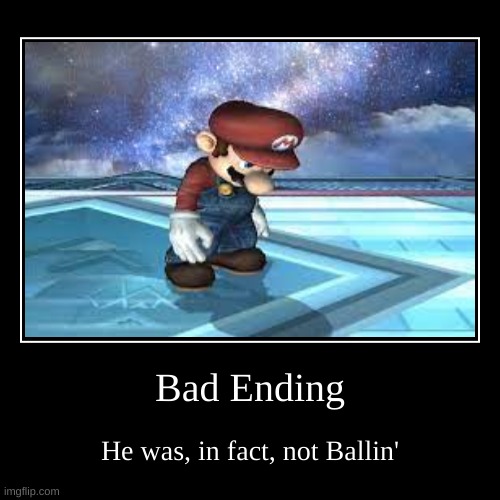 He cannot be ballin | image tagged in funny,demotivationals,ballin,not ballin | made w/ Imgflip demotivational maker