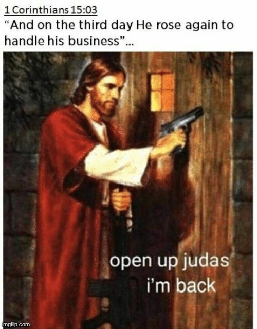 Jesus's Revenge | image tagged in funny,memes,jesus christ | made w/ Imgflip meme maker