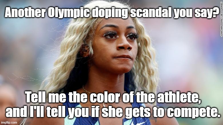 When the Gold Medal turns Yellow. | Another Olympic doping scandal you say? Tell me the color of the athlete, and I'll tell you if she gets to compete. | image tagged in olympics,drug test,scandal,rules,tarnished | made w/ Imgflip meme maker