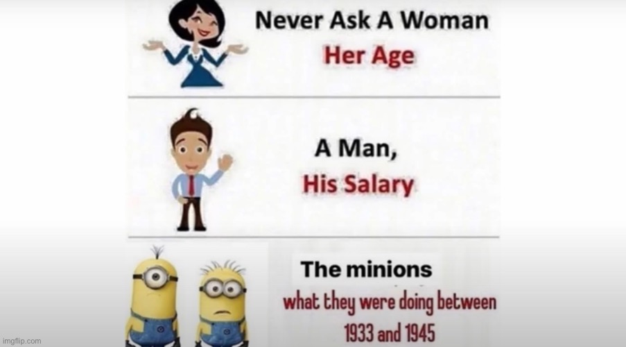 Never ask | image tagged in funny,minions,ratio | made w/ Imgflip meme maker