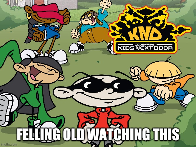 FELLING OLD WATCHING THIS | made w/ Imgflip meme maker
