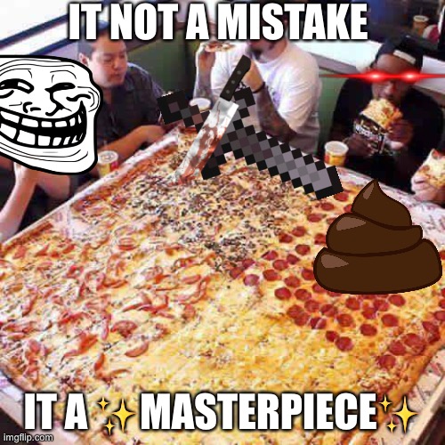 Jellybeans be like | IT NOT A MISTAKE; IT A ✨MASTERPIECE✨ | image tagged in pizza,jellybean,beans | made w/ Imgflip meme maker