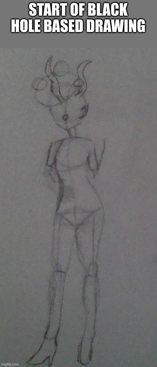 lets see how this goes lmao | START OF BLACK HOLE BASED DRAWING | made w/ Imgflip meme maker