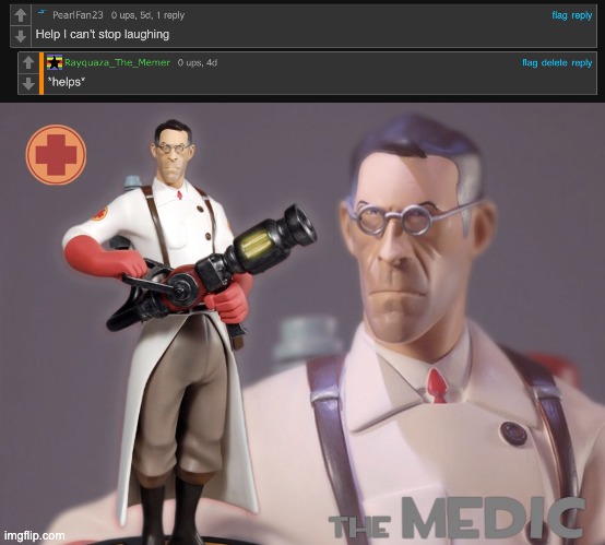 The midic | image tagged in the medic,memes,funny,unfunny | made w/ Imgflip meme maker