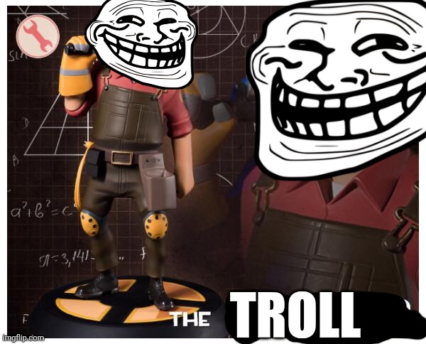 TROLL | made w/ Imgflip meme maker