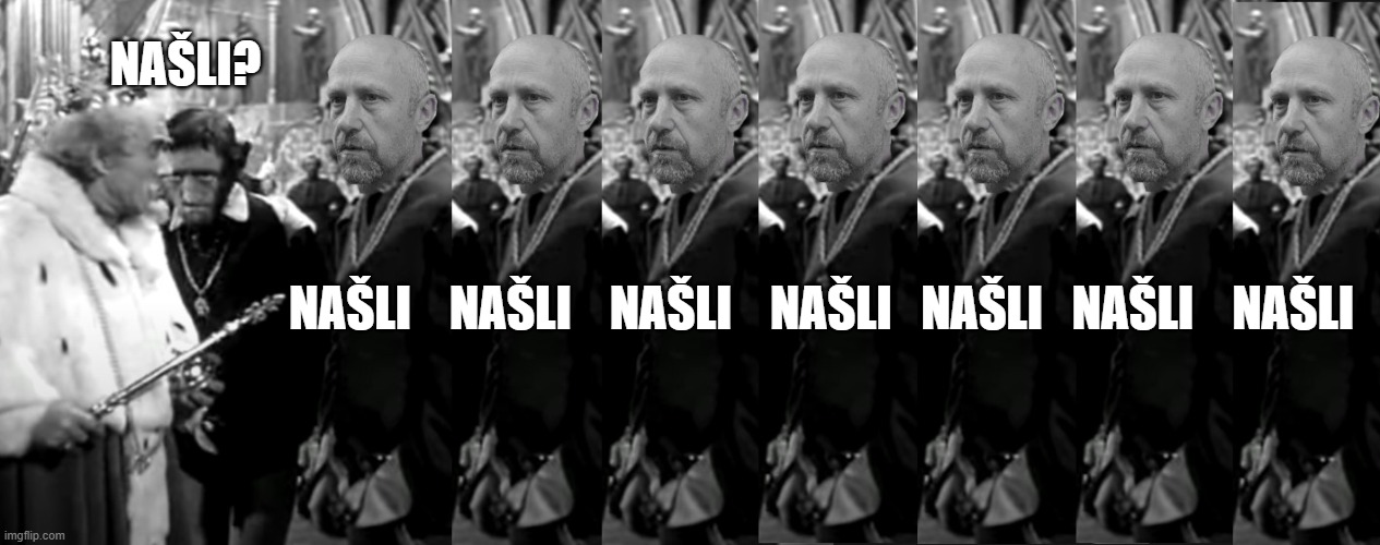 NAŠLI? NAŠLI    NAŠLI    NAŠLI    NAŠLI   NAŠLI   NAŠLI    NAŠLI | made w/ Imgflip meme maker