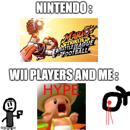 I almost break my house | NINTENDO :; WII PLAYERS AND ME : | image tagged in memes,blank transparent square | made w/ Imgflip meme maker