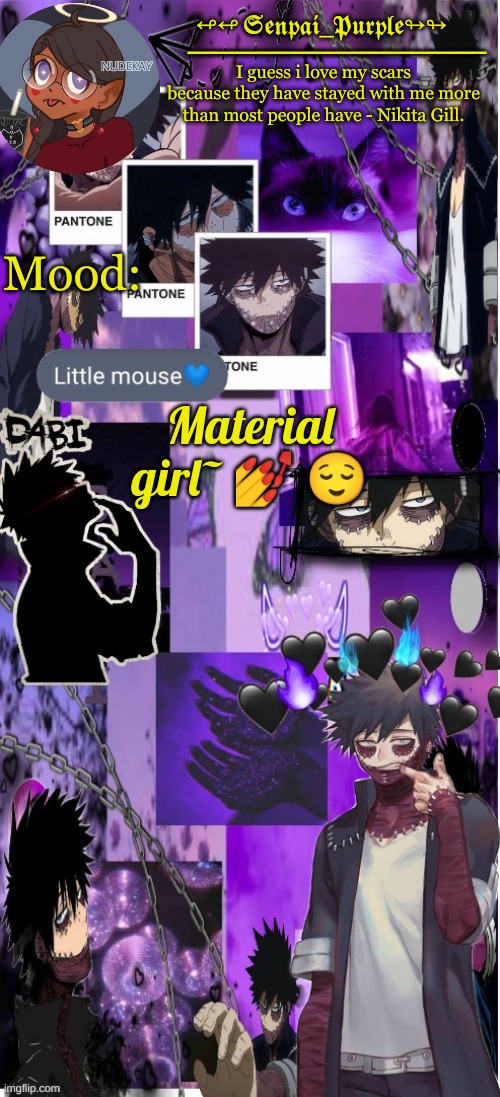 Dabi Temp :D | Material girl~ 💅 😌 | image tagged in dabi temp d | made w/ Imgflip meme maker