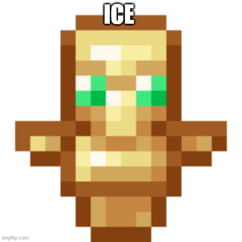 totem of undying | ICE | image tagged in totem of undying | made w/ Imgflip meme maker