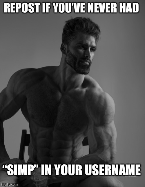 Buff guy | image tagged in simp | made w/ Imgflip meme maker
