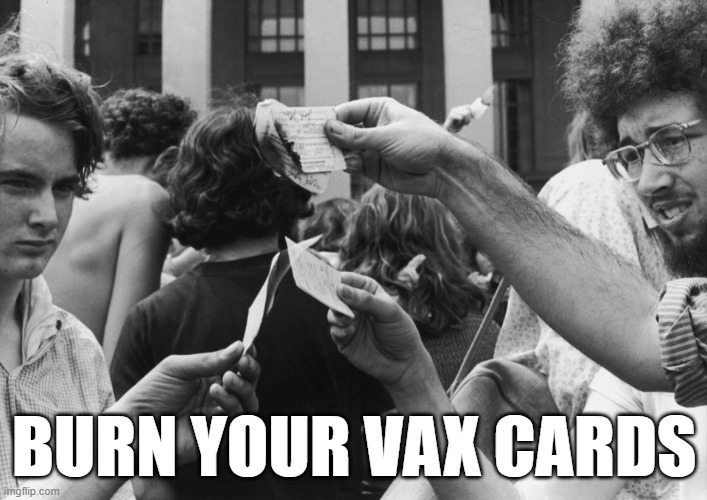 BURN YOUR VAX CARDS | made w/ Imgflip meme maker