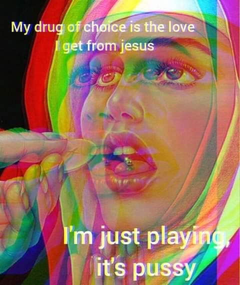 High Quality My drug of choice is Jesus Blank Meme Template