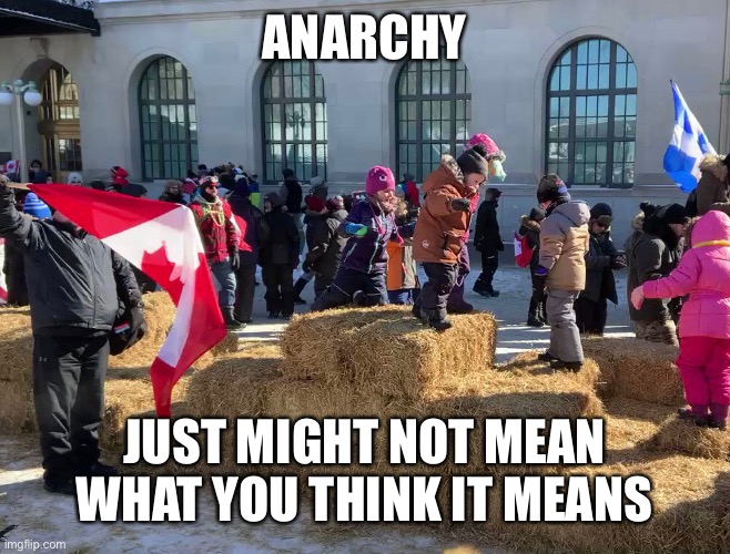 ANARCHY JUST MIGHT NOT MEAN WHAT YOU THINK IT MEANS | made w/ Imgflip meme maker