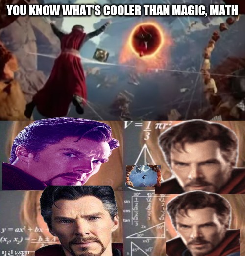 MATH | YOU KNOW WHAT'S COOLER THAN MAGIC, MATH | image tagged in spiderman | made w/ Imgflip meme maker