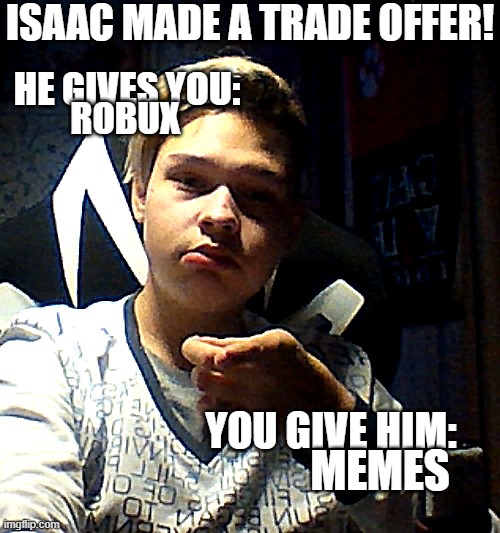 ROBLOX TRADE!!! - Imgflip