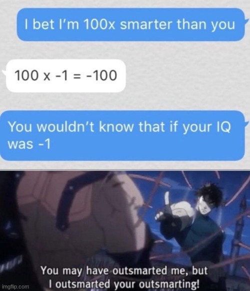 Get Outsmarted! | image tagged in funny,memes,texting,out smarted | made w/ Imgflip meme maker