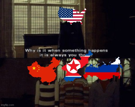 *communism intensifies* | image tagged in why is it when something happens it is always you three,memes,countryballs,russia,north korea,china | made w/ Imgflip meme maker