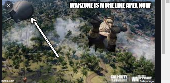warzone is more like apex | WARZONE IS MORE LIKE APEX NOW; ^; ------------ | image tagged in warzone,call of duty,apex legends,season 2,why | made w/ Imgflip meme maker