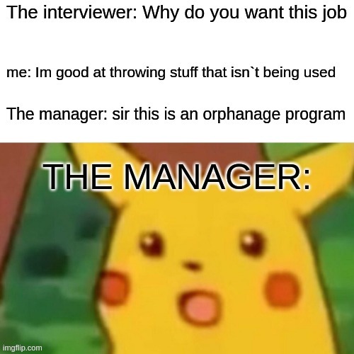 sir... this is an orphanage program | image tagged in meme,dark humor,funny memes,orphan | made w/ Imgflip meme maker