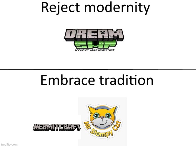 yessir | image tagged in reject modernity embrace tradition | made w/ Imgflip meme maker