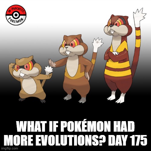 Check the tags Pokemon more evolutions for each new one. | WHAT IF POKÉMON HAD MORE EVOLUTIONS? DAY 175 | image tagged in memes,blank transparent square,pokemon more evolutions,patrat,pokemon,why are you reading this | made w/ Imgflip meme maker