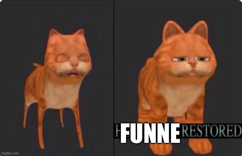 humanity restored | FUNNE | image tagged in humanity restored | made w/ Imgflip meme maker