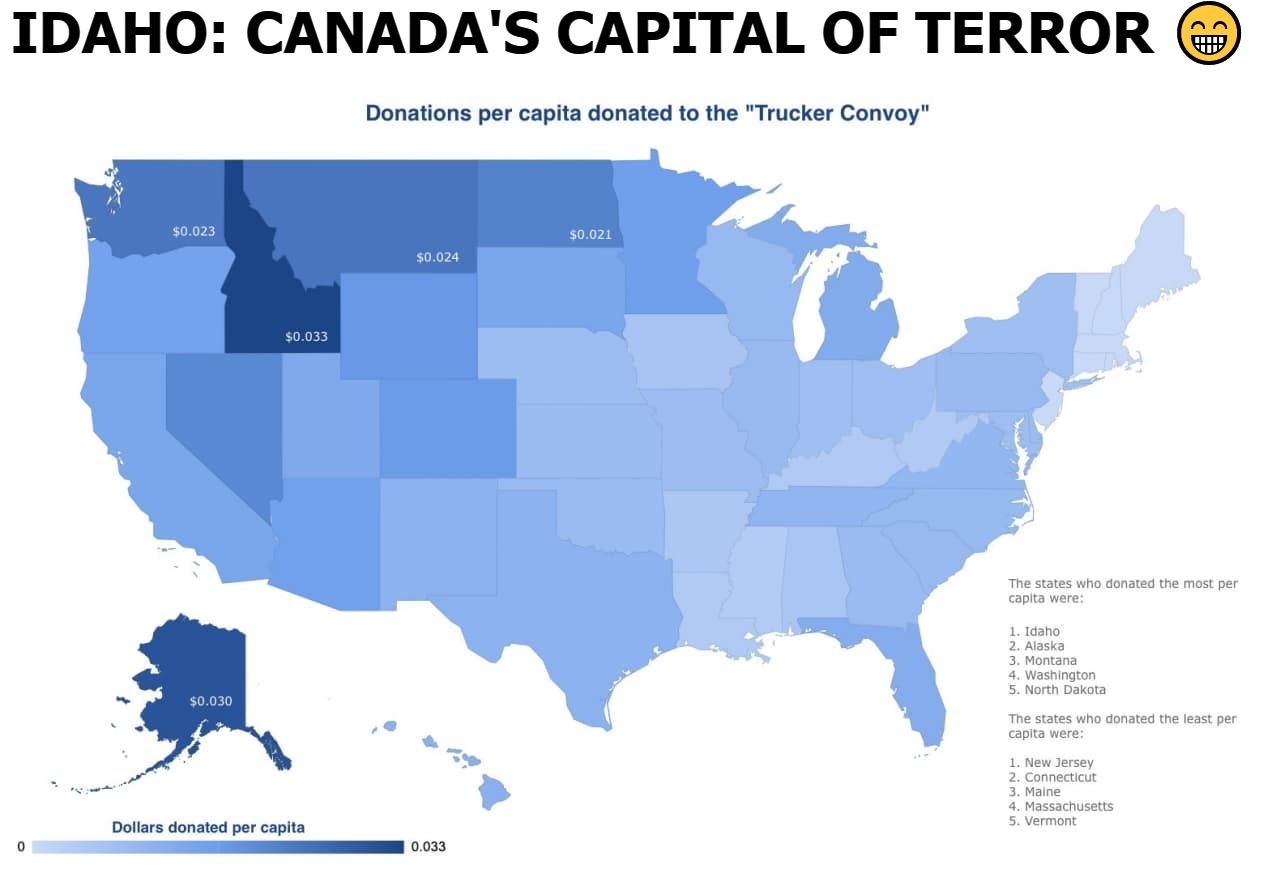 IDAHO: Canada's Capital of Terror? | IDAHO: CANADA'S CAPITAL OF TERROR 😁 | image tagged in meanwhile in canada,terrorism,sjw triggered,triggering trudeau,butthurt liberals,butthurt trudeau | made w/ Imgflip meme maker