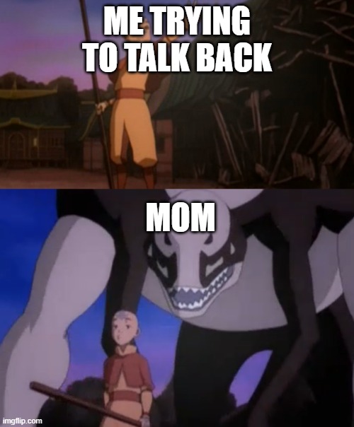 "oh crap" | ME TRYING TO TALK BACK; MOM | image tagged in hei bei and aang | made w/ Imgflip meme maker