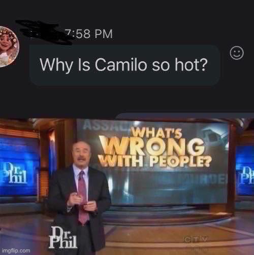 I barfed when I saw this | image tagged in dr phil what's wrong with people | made w/ Imgflip meme maker