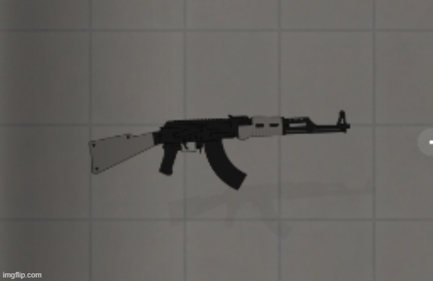 it's an ak+ | made w/ Imgflip meme maker