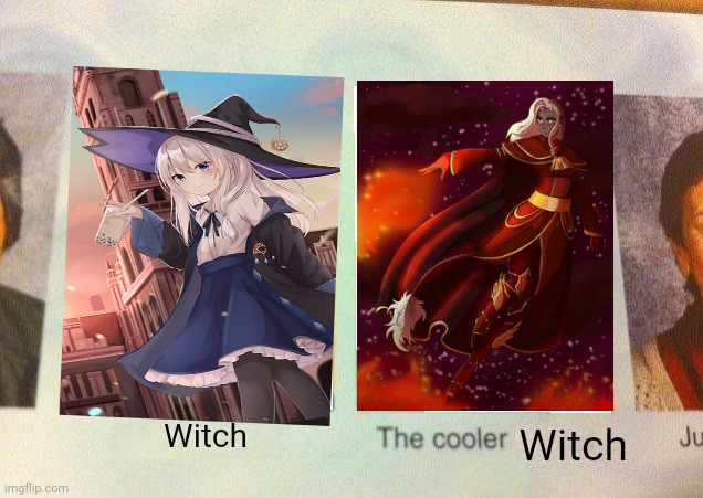 Calamitas best witch | Witch; Witch | image tagged in daniel the cooler daniel blank | made w/ Imgflip meme maker