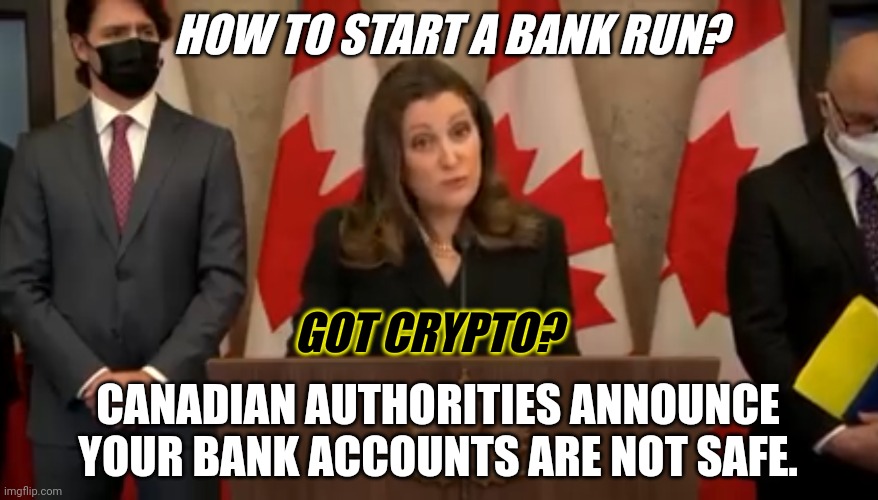 PM Turdeau Administration Announces Canadian Authoritarianism against Truckers & Friends. #EmergencyAct #Decentralize #BuyCrypto | HOW TO START A BANK RUN? GOT CRYPTO? CANADIAN AUTHORITIES ANNOUNCE YOUR BANK ACCOUNTS ARE NOT SAFE. | image tagged in how to start a bank run,justin trudeau,hold my beer,canada,bank robber,cryptocurrency | made w/ Imgflip meme maker