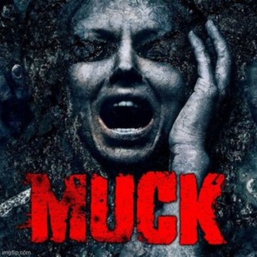 muck. | image tagged in dani | made w/ Imgflip meme maker