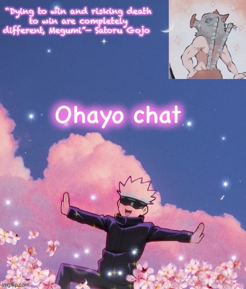 Ohayo chat | image tagged in gojo announcement template | made w/ Imgflip meme maker