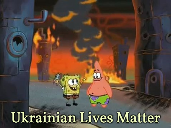 "We did it, Patrick! We saved the City!" | Ukrainian Lives Matter | image tagged in we did it patrick we saved the city | made w/ Imgflip meme maker