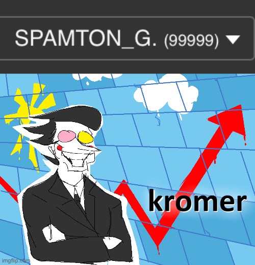 Thanks so much guys! | image tagged in kromer | made w/ Imgflip meme maker