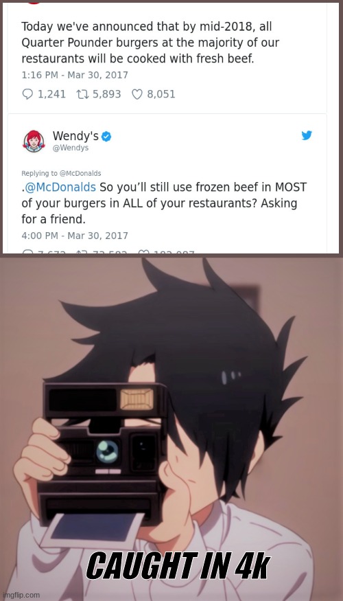 caught there frozen burgers in 4k |  CAUGHT IN 4k | image tagged in caught in 4k,wendy's,twitter,caught in the act,oof,4k | made w/ Imgflip meme maker