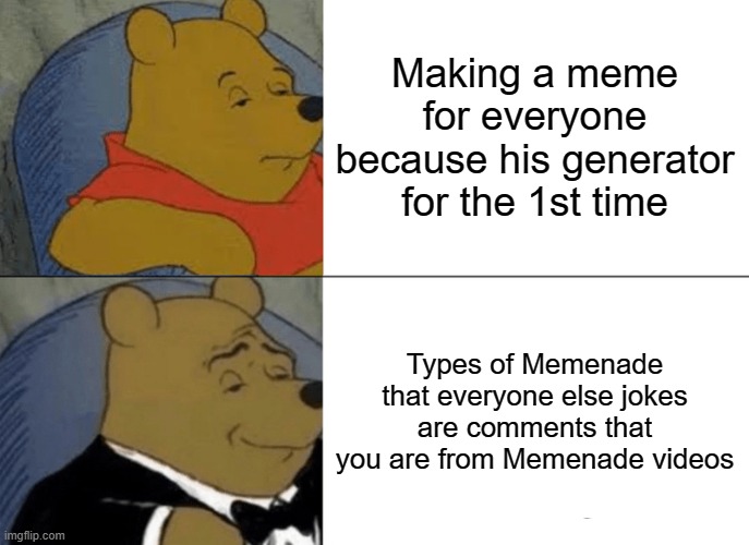 Memenade was a comment is good - Imgflip