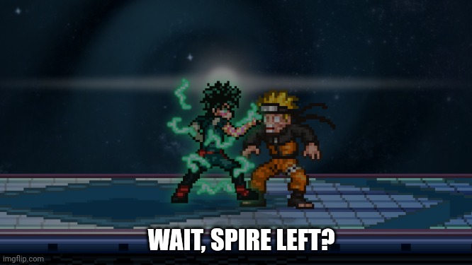 Aw man, there goes ratioing spire like crazy | WAIT, SPIRE LEFT? | image tagged in deleware detroit smash | made w/ Imgflip meme maker