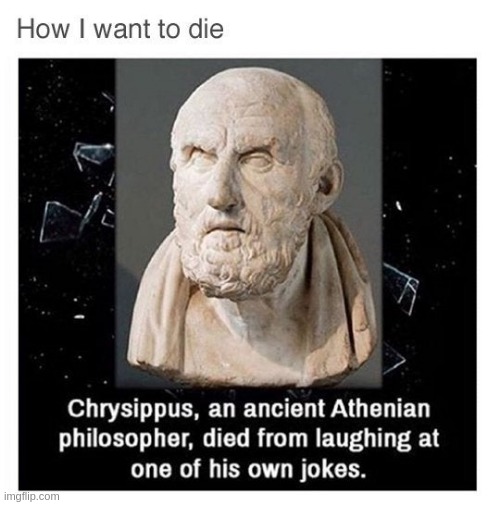 how I want to die~ <3 | made w/ Imgflip meme maker