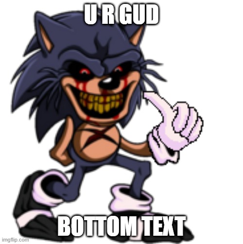 u can use this with credit. | U R GUD; BOTTOM TEXT | image tagged in lord x thumbs up | made w/ Imgflip meme maker