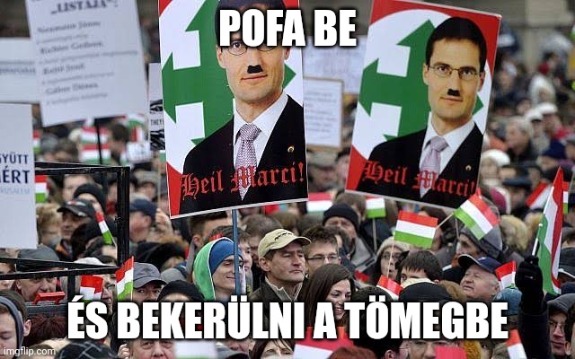 POFA BE ÉS BEKERÜLNI A TÖMEGBE | made w/ Imgflip meme maker