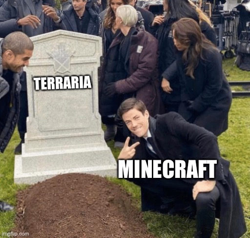 Grant Gustin over grave | TERRARIA; MINECRAFT | image tagged in grant gustin over grave | made w/ Imgflip meme maker