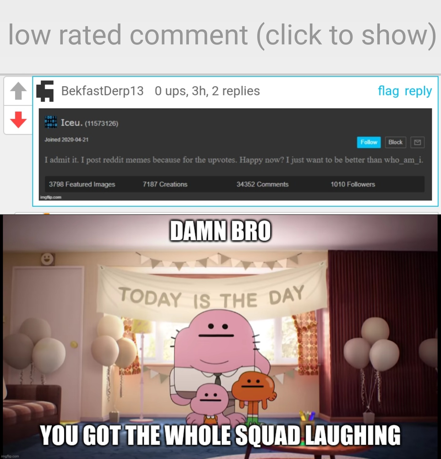 Really, Iceu-diss?! | image tagged in low-rated comment imgflip,damn bro you got the whole squad laughing | made w/ Imgflip meme maker