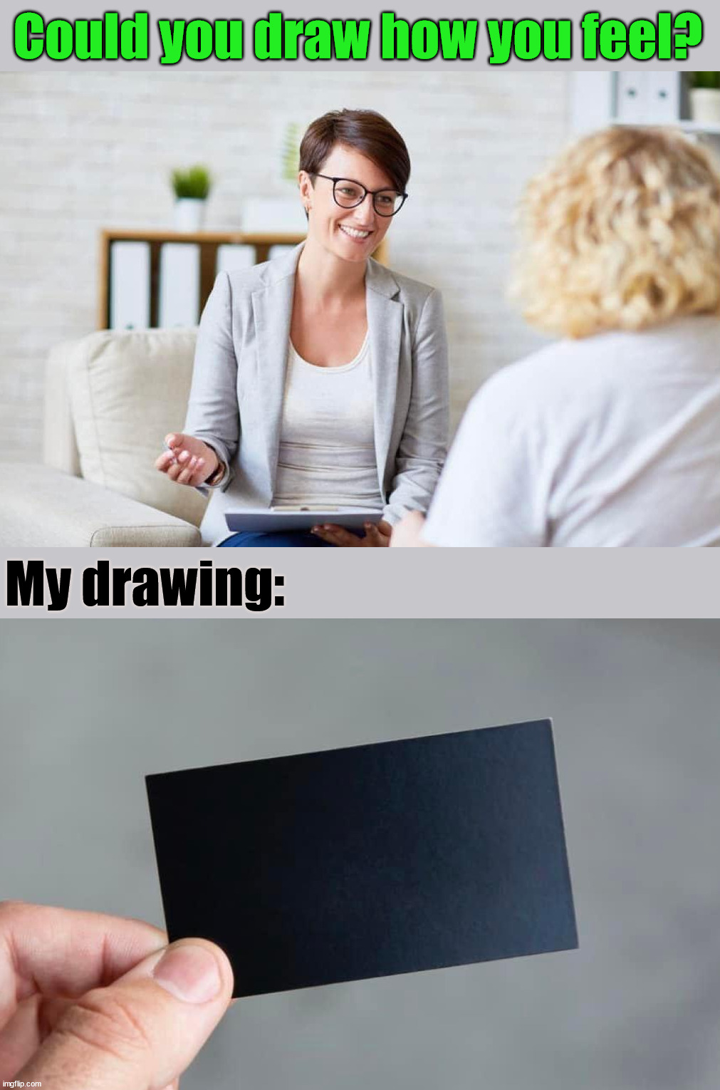 Could you draw how you feel? My drawing: | image tagged in depression | made w/ Imgflip meme maker
