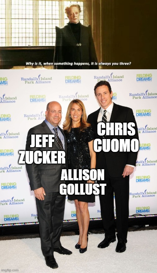 CNN Staff Resignations | CHRIS CUOMO; JEFF ZUCKER; ALLISON GOLLUST | image tagged in always you three,chris cuomo,cnn,allison gollust,jeff zucker,media | made w/ Imgflip meme maker