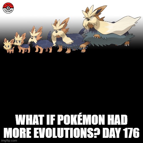 Check the tags Pokemon more evolutions for each new one. | WHAT IF POKÉMON HAD MORE EVOLUTIONS? DAY 176 | image tagged in memes,blank transparent square,pokemon more evolutions,lillipup,pokemon,why are you reading this | made w/ Imgflip meme maker